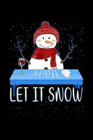 Cover of Let It Snow Santa Cocaine Adult Humor Snowman Funny Gag
