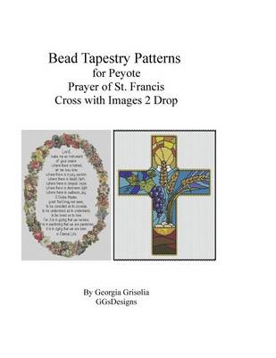 Book cover for Bead Tapestry Patterns Peyote Prayer of St. Francis and Cross with Images