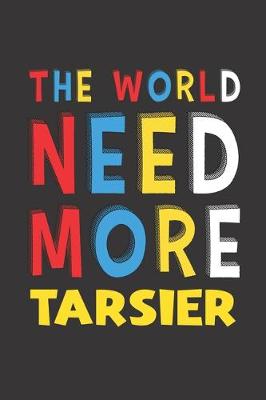 Book cover for The World Need More Tarsier