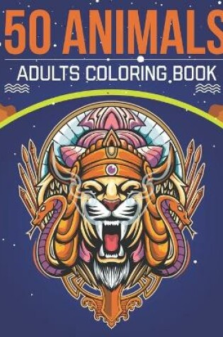 Cover of 50 Animals Adults Coloring Book