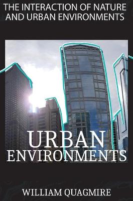 Book cover for The Interaction of Nature and Urban Environment. Urban Environments