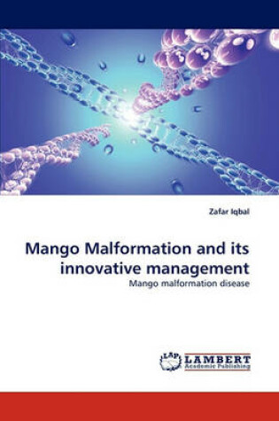 Cover of Mango Malformation and Its Innovative Management