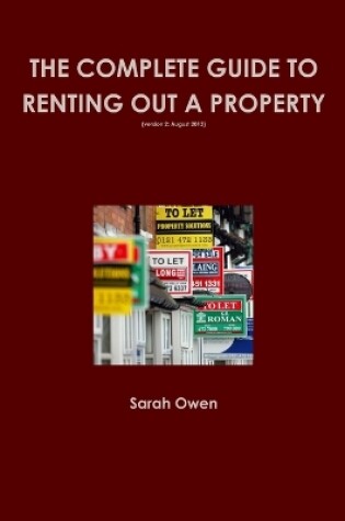 Cover of The Complete guide to renting out your property (v2 August 2013)