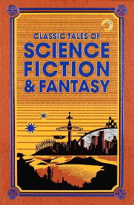 Cover of Classic Tales of Science Fiction & Fantasy