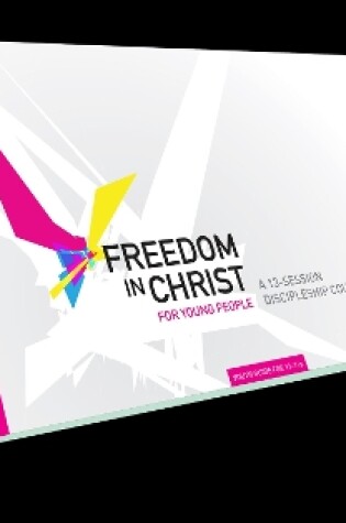 Cover of Freedom in Christ for Young People 11-14 Workbooks