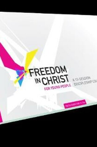 Cover of Freedom in Christ for Young People 11-14 Workbooks