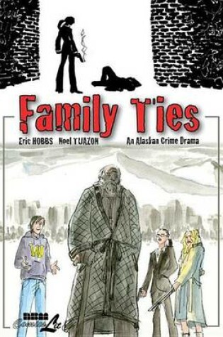 Cover of Family Ties: An Alaskan Crime Drama