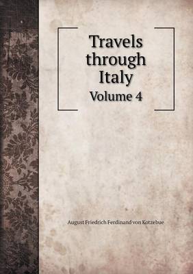 Book cover for Travels through Italy Volume 4