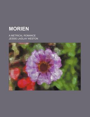 Book cover for Morien (Volume 4); A Metrical Romance