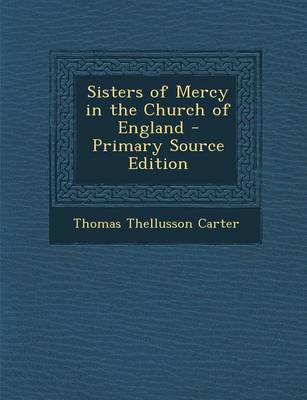 Book cover for Sisters of Mercy in the Church of England - Primary Source Edition