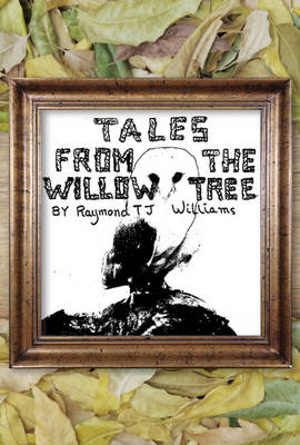 Book cover for Tales From The Willow Tree