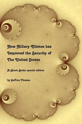 Cover of How Hillary Clinton has Improved the Security of the United States