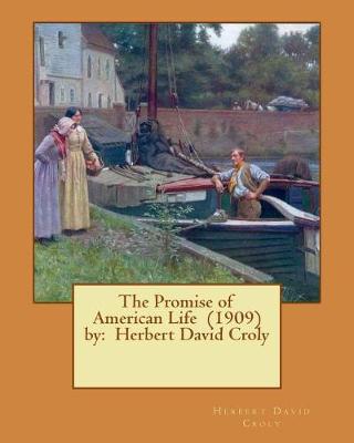 Book cover for The Promise of American Life (1909) by