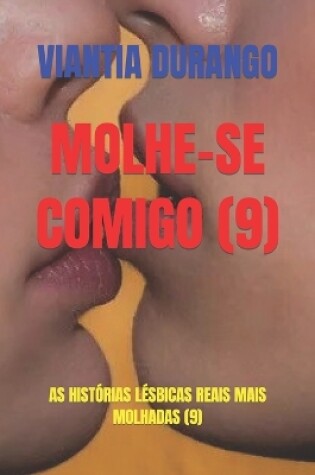 Cover of Molhe-Se Comigo (9)