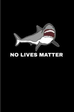 Cover of No Lives Matter