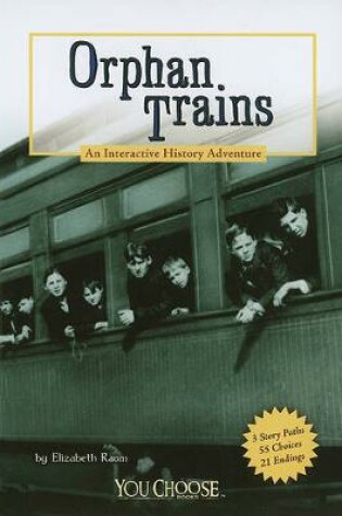Cover of Orphan Trains: An Interactive History Adventure