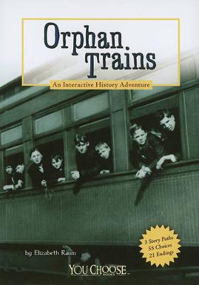 Book cover for Orphan Trains: An Interactive History Adventure