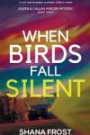 Book cover for When Birds Fall Silent