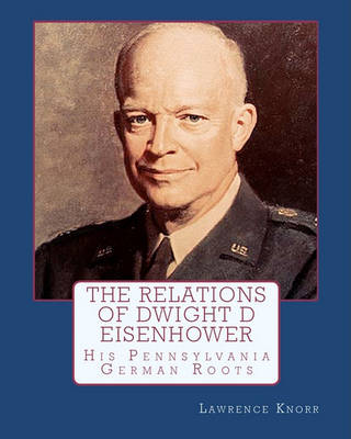 Book cover for The Relations of Dwight D Eisenhower