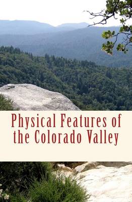 Book cover for Physical Features of the Colorado Valley