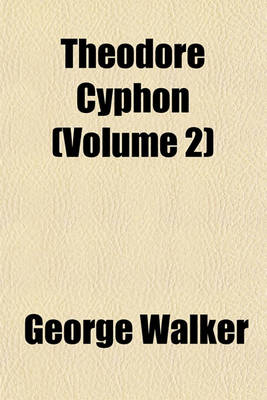 Book cover for Theodore Cyphon (Volume 2); Or, the Benevolent Jew. a Novel