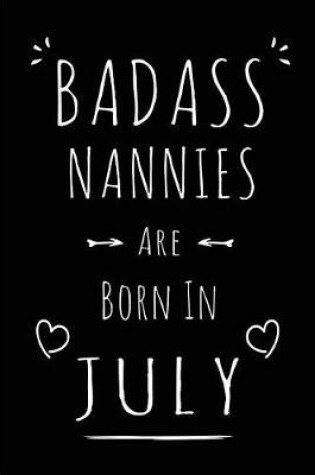 Cover of Badass Nannies Are Born In July