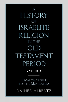 Book cover for A History of Israelite Religion in the Old Testament Period