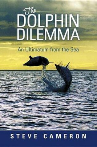 Cover of The Dolphin Dilemma