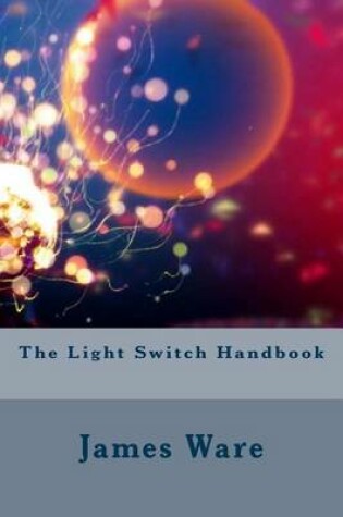 Cover of The Light Switch Handbook