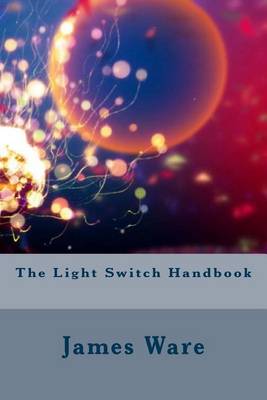 Book cover for The Light Switch Handbook