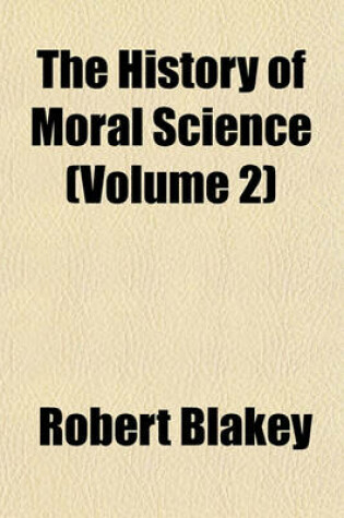 Cover of The History of Moral Science Volume 2