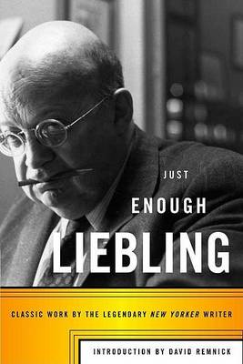 Book cover for Just Enough Liebling