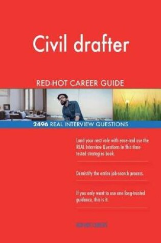 Cover of Civil drafter RED-HOT Career Guide; 2496 REAL Interview Questions