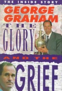 Book cover for The Glory and the Grief