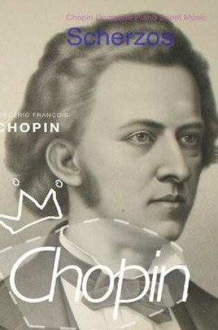 Cover of Chopin Complete Scherzos - Piano Sheet Music