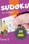 Book cover for Sudoku for children - 300 grids