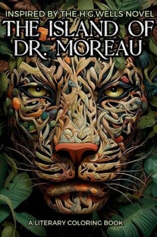 Cover of Literary Coloring Book inspired by H.G. Wells's Novel The Island of Dr. Moreau