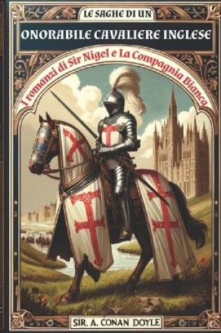 Cover of Le Saghe Di Un Onorabile Cavaliere Inglese