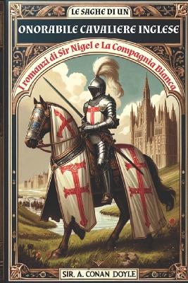 Book cover for Le Saghe Di Un Onorabile Cavaliere Inglese