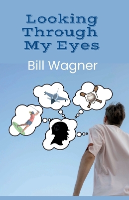 Book cover for Looking Through My Eyes