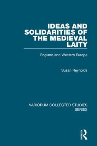 Cover of Ideas and Solidarities of the Medieval Laity
