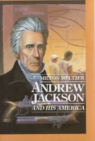Book cover for Andrew Jackson & His America