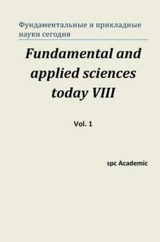 Cover of Fundamental and Applied Sciences Today VIII. Vol. 1