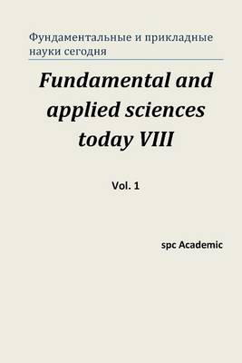 Book cover for Fundamental and Applied Sciences Today VIII. Vol. 1