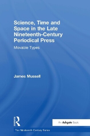 Cover of Science, Time and Space in the Late Nineteenth-Century Periodical Press