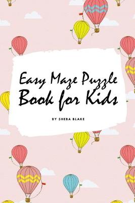 Book cover for Easy Maze Puzzle Book for Kids - Volume 1 (Small Softcover Puzzle Book for Children)