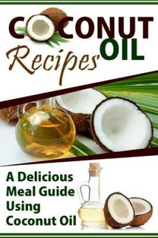 Cover of Coconut Oil Recipes