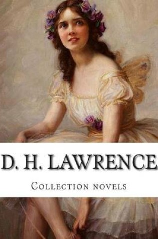 Cover of D. H. Lawrence, Collection novels