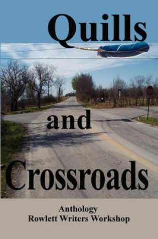 Cover of Quills and Crossroads