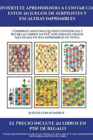 Cover of Juegos con números (Diviértete aprendiendo a contar con estos 20 juegos de serpientes y escaleras imprimibles)